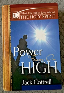 Power from on High (What the Bible Says About The Holy Spirit) Cottrell, Jack Y - Foto 1 di 3