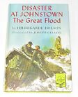Disaster At Johnstown The Great Flood: Landmark Books #109 - Hildegarde Dols...