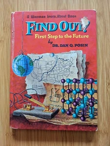 FIND OUT First Step to the Future by DR DAN Q POSIN Whitman Learn About 1964 HC - Picture 1 of 2