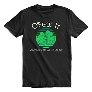 Camiseta Top O'feck It Funny Día de San Patricio para Hombre y Mujer - Imagen 1 de 9