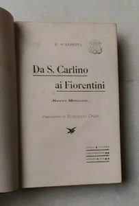SCARPETTA DA S CARLINO AI FIORENTINI MEMORIE BENEDETTO CROCE 1900 - Foto 1 di 2