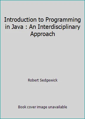 Introduction to Programming in Java : An Interdisciplinary Approach - Image 1 of 1