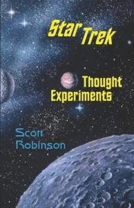 Scott Robinson Star Trek Thought Experiments (Tapa blanda) (Importación USA) - Imagen 1 de 1