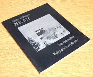 Diggings and Doings in Park City by Raye Carleson Price & Harpster/1972 - Picture 1 of 1