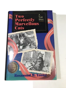 Two Perfectly Marvellous Cats : A True Story by Rosamond M. Young - Imagen 1 de 12