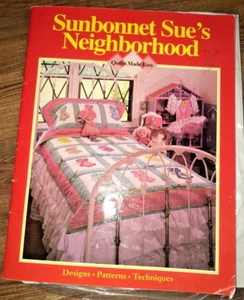 Sunbonnet Sue's Neighborhood Quilts Made Easy Designs Patterns Techniques EXC - Picture 1 of 8