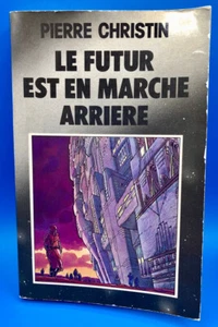 CHRISTIN LE FUTUR EST EN MARCHE ARRIÈRE DESSINS INÉDITS BILAL TARDI MÉZIÈRES '78 - Picture 1 of 21