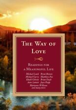 The Way of Love: Readings for a Meaningful Life [The Way Series]