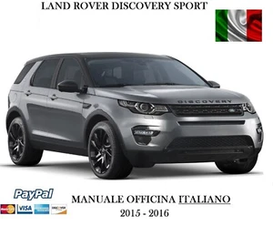 β π MANUALE OFFICINA ITALIANO LAND RANGE ROVER DISCOVERY SPORT 2015 2016 2.2 - Foto 1 di 1