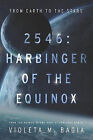 2546: Harbinger Of The Equinox By Violeta Bagia - New Copy - 9798635827826