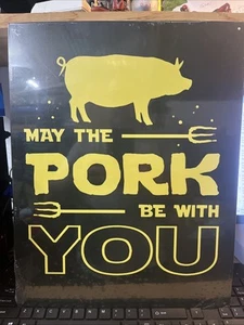 Desperate Enterprises May The Pork Be with You Tin Sign Metal Wall Decor - Picture 1 of 6