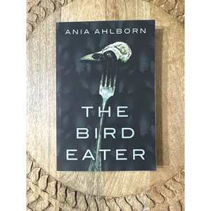 The Bird Eater by Ania Ahlborn Paperback Book - Imagen 1 de 7