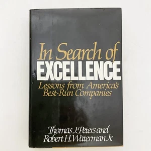 In Search of Excellence Thomas Peters Robert Waterman Hardcover Book 1982 - Imagen 1 de 23