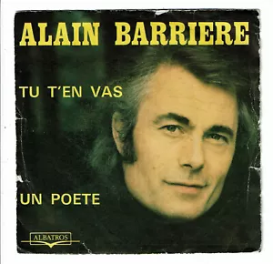Alain BARRIÈRE & Noelle CORDIER Vinyle 45T TU T'EN VAS -UN POETE -ALBATROS 10118 - Picture 1 of 3