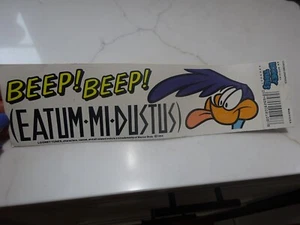 Vtg 1994 Roadrunner Decal Bumper Sticker BEEP! BEEP! EATUM*MI*DUSTUS Loonie Tune - Picture 1 of 5