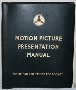 Motion Picture Presentation Manual - The British Kinematography Society - 1961 - Picture 1 of 8