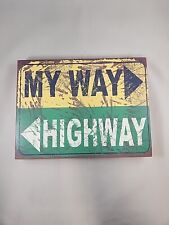 My Way Highway Vintage Sign