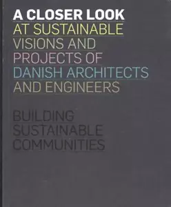 Ein genauerer Blick auf Projekte dänischer Architekten und Ingenieure 9788790668082 - Bild 1 von 1