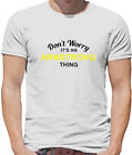 Don't Worry It's An Armstrong Thing Mens T-Shirt - Surname Custom Name Family