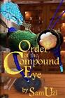 Order Of The Compound Eye By Sam Uzi English Paperback Book