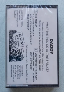 Peggy Seeger & Ewan Maccoll – Daddy What did  Original 1984 Blackthorne Cassette - Picture 1 of 2