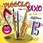 Piccolo Saxo Et Cie von Fran&#231;ois Perier | CD | Zustand sehr gut
