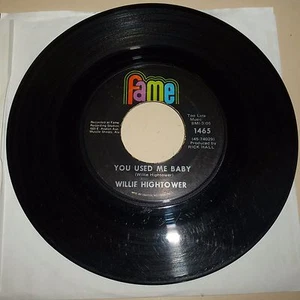 DEEP SOUL 45 RPM RECORD - WILLIE HIGHTOWER - FAME 1465 - Picture 1 of 2