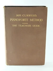 The Teacher's Guide Mrs Curwens Pianoforte Method 24th Curwen Edition 8817 101 - Imagen 1 de 10