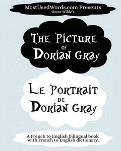The Picture of Dorian Gray - Le Portrait de Dorian Gray: A French to English Bil - Picture 1 of 1