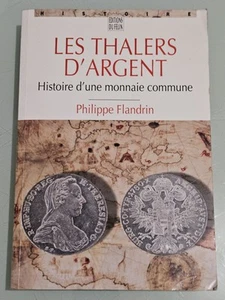 #432 Les THALERS D'ARGENT par Philippe FLANDRIN - Picture 1 of 5