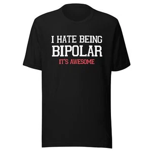 Camiseta unisex I Hate Being Bi-Polar It's Increíble Top Koala Sofstyle - Imagen 1 de 9
