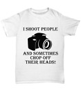 I Shoot People - Unisex Tee Photographer camera