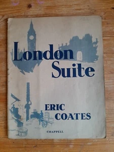 London Suite by Eric Coates - vintage sheet music published Chappell piano - Picture 1 of 4