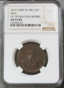 1812 GREAT BRITAIN 1/2 P HULL I.K. PICARD LEADS WORKS CONDER TOKEN NGC AU 55 BN - Picture 1 of 3