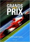Lionel Froissart et Paul-Henri Cahier - Grands Prix Une saison de Formule 1 2004