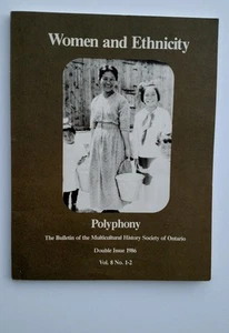 Polyphony Ontario Immigrants Women Armenian Finns Ukrainian History Illustrated - Picture 1 of 6