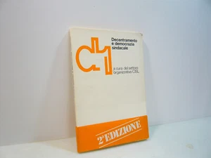 DECENTRAMENTO E DEMOCRAZIA SINDACALE.Documenti e guide,1978[CISL - Picture 1 of 2