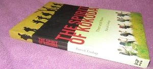 El espíritu de Kokoda entonces y ahora ~ Patrick Lindsay. SC 2002 nuevo en MELB - Imagen 1 de 12
