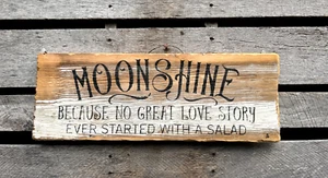 Handmade Painted Home Décor Sign rustic "Moonshine because every love story" - Picture 1 of 3