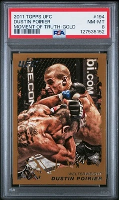 2011 Topps UFC Moment of Truth Dustin Poirier #194 Gold (RC) PSA 8 Rookie - Image 1 of 2