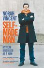 Self-made Man.by Vincent  New 9781843545040 Fast Free Shipping**