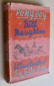 Bill Naughton Pony Boy illus 1st ed 1947 - Bild 1 von 12