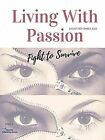 Living With Passion Magazine #2 von Scutti, Kayla | Buch | Zustand sehr gut