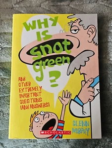 Why Is Snot Green?: And Other Extremely Important Questions (and Answers) - VG - Picture 1 of 3