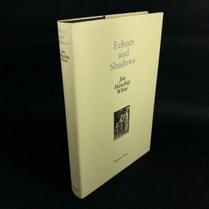 Echoes and Shadows ~ Jon Manchip White ~ 2003 Tartarus Press 1st Edition - Picture 1 of 11