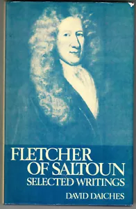 FLETCHER OF SALTOUN. SELECTED WRITINGS. BY DAVID DAICHES. HARDCOVER. 1979 - Picture 1 of 1