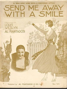 Send Me Away With A Smile by Weslyn and Piantadosi - Sheet Music -1917 - Picture 1 of 1