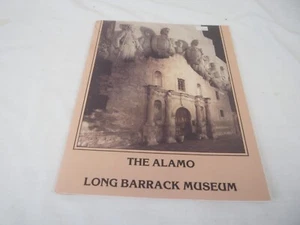 The Alamo Long Barrack Museum Second Edition 19th Printing 1986 - Picture 1 of 9