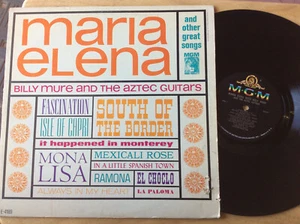 Billy Mure Aztec Guitars Maria Elena USED LP VINYL 1963 MGM Records E 4189 Pop - Picture 1 of 5