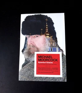 Michael Moorcock - Byzantium Endures - PM Press First Printing - Imagen 1 de 5